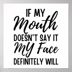 Poster Se a minha boca não disser que a minha cara vai