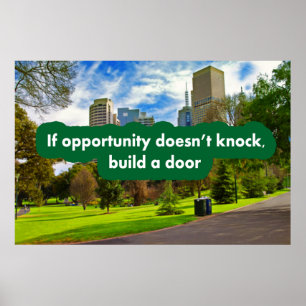 Poster Se a oportunidade não bater construir uma porta