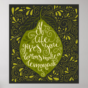 Pôster Se a vida o dá os limões fazem uma limonada