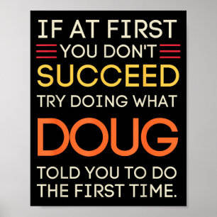 Poster Se ao Primeiro Você Não Tenta Fazer o Que Doug 