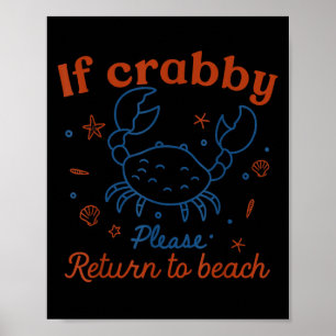 Poster Se Crabby, Por Favor, Volte Para Praia Cute Crab P