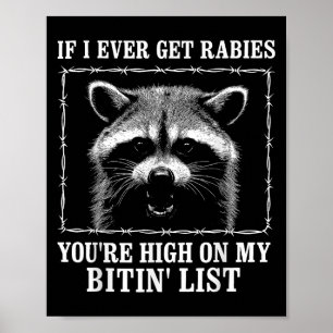 Poster Se Eu Alguma Vez Pegar Raiva Você Está Alto Na Min