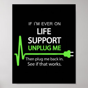 Poster Se eu estiver no suporte de vida T Shirt sarcasti