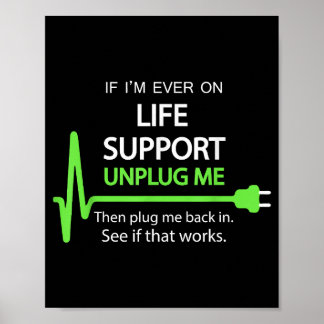 Poster Se eu estiver no suporte de vida T Shirt sarcasti