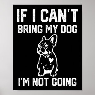 Poster Se eu não puder trazer meu cachorro, eu não vou