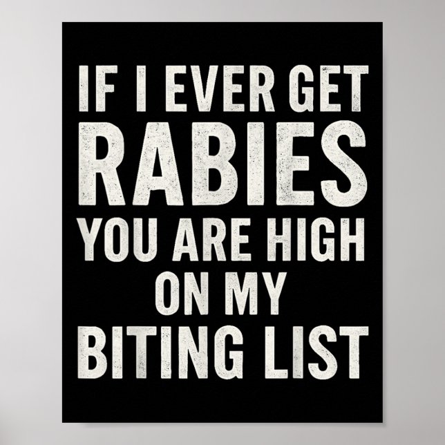 Poster Se Eu Tiver Rabies Engraçados Raios (Frente)