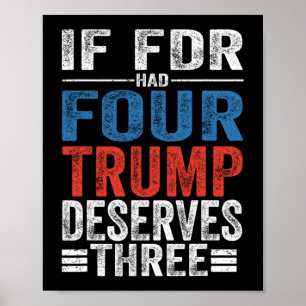Poster Se Franklin D Roosevelt Tivesse Quatro Trump Merec