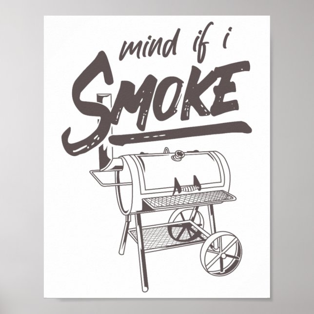 Poster Se Importa Se Eu Fumar Um Churrasco Engraçado Fuma (Frente)