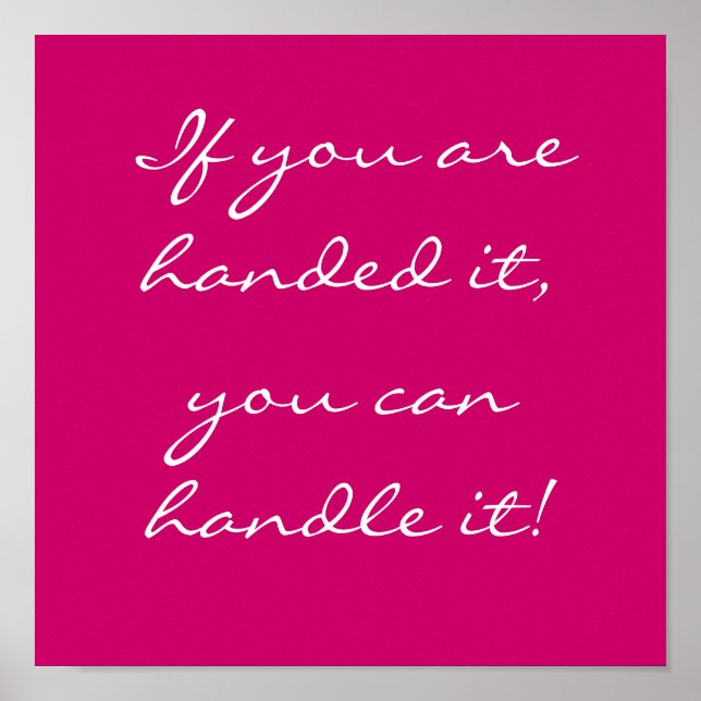 Pôster Se lhe for entregue, pode lidar com isso! (Frente)