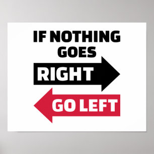 Poster Se nada vai certo vá à esquerda