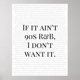 Poster "Se não é R&B dos anos 90, não quero"