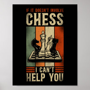Poster Se Não Envolve Xadrez, Não Posso Ajudá-Lo.