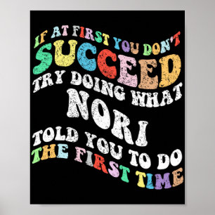 Poster Se no início você não tiver sucesso tente fazer o