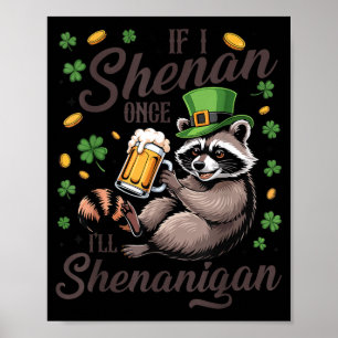 Poster Se Shenan Shenanigan dia de São Patrício guaxinim