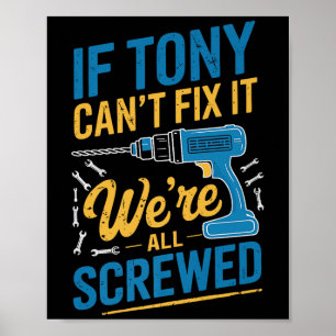 Poster Se Tony Não Consegue Consertar Estamos Todos Ferra