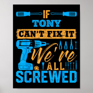 Poster Se Tony Não Consegue Consertar Estamos Todos Ferra