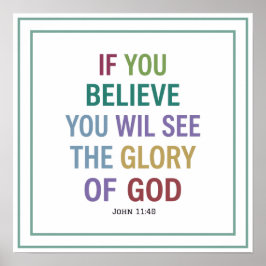 Poster Se Você Crê Você Verá a Glória de Deus Bíblia