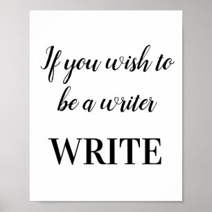 Poster Se você deseja ser um escritor Escrever Motivacio
