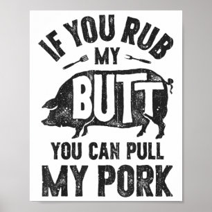 Poster Se Você Esfregar Meu Bumbum Você Pode Puxar Meu Ch