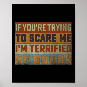Poster Se você está tentando me assustar, estou com medo