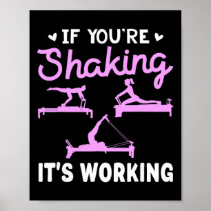 Poster Se Você Está Tremendo, Está Funcionando Pilates En