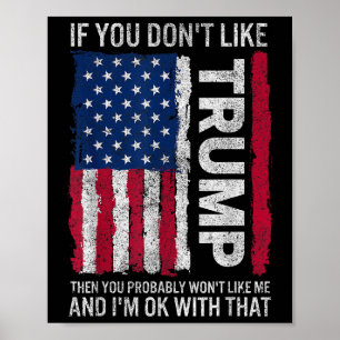 Poster Se Você Gosta De Trump Então Provavelmente Não Gos