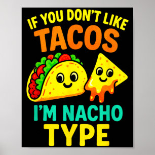 Poster Se Você Não Gosta de Tacos - Ditos Engraçados de C