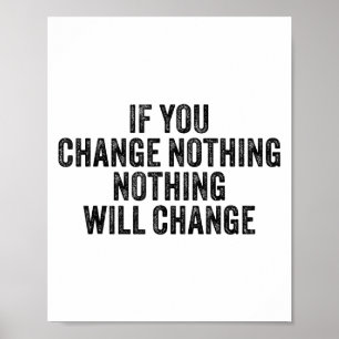 Poster Se Você Não Mudar Nada Motivação de Treino de Acad