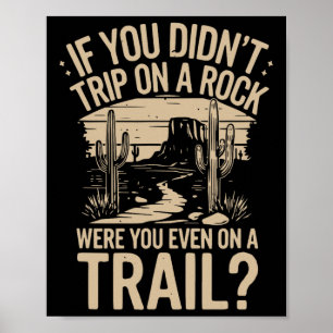 Poster Se Você Não Tropeçou Em Uma Pedra Acampando Hiking