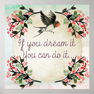 Poster Se você o sonha você pode fazê-lo