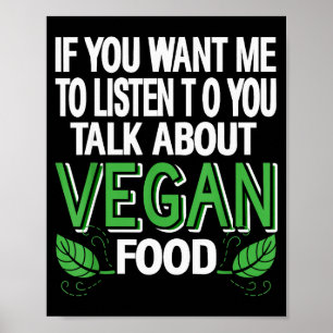 Poster Se Você Quer Que Eu Ouça Fale Humor De Comida Vega