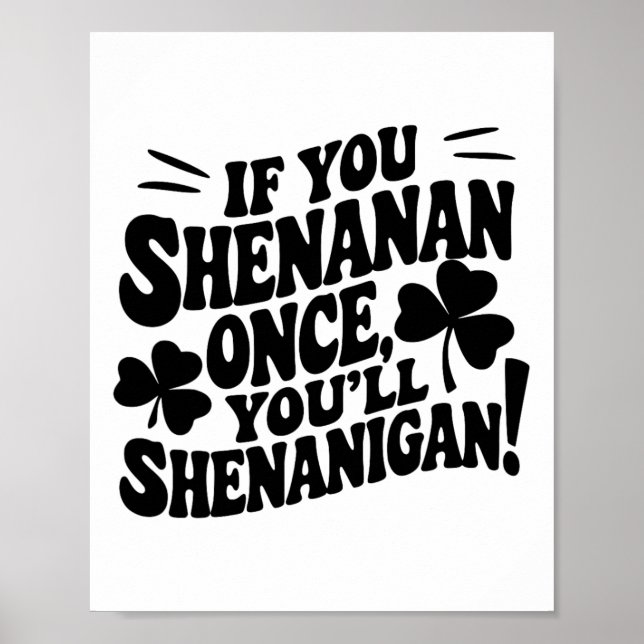Poster Se Você Shenan Uma Vez (Frente)