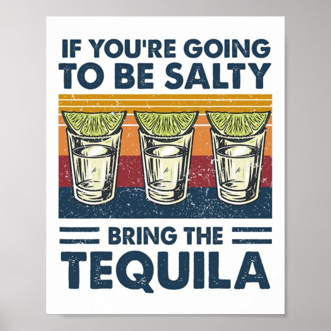 Poster Se você vai ser salgado, traga a Tequila Funn (Frente)