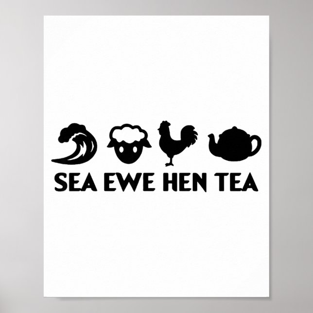 Poster Sea Ewe Hen Tea Funny Joke Saying Quote Men Women  (Frente)