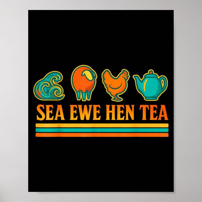 Poster Sea Ewe Hen Tea Funny Pun Saying Retro Style  (Frente)