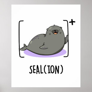 Poster Seal Ion Funny Sea Lion Pun