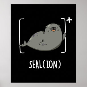 Poster Seal Ion Funny Sea Lion Pun Dark BG