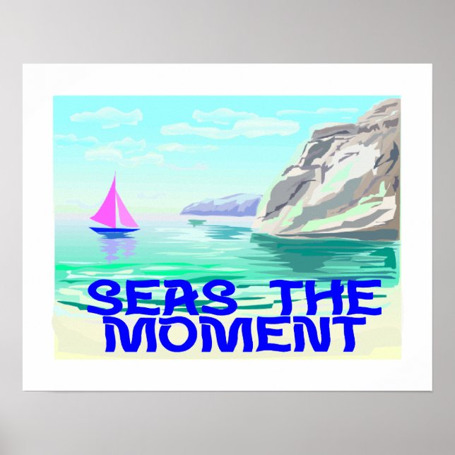 Poster Seas O Momento (Frente)
