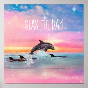 Poster Seas The Day Dolphin Inspirational