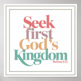 Poster Seek First God's Kingdom Matthew 6:33 Biblical