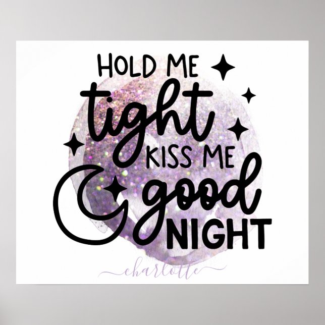 Poster Segure-me Bem Me Beije Boa Noite Brilho Roxo (Frente)