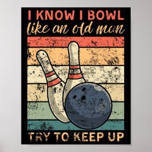 Poster Sei Que Boliche Como Um Velho Tenta Continuar Engr