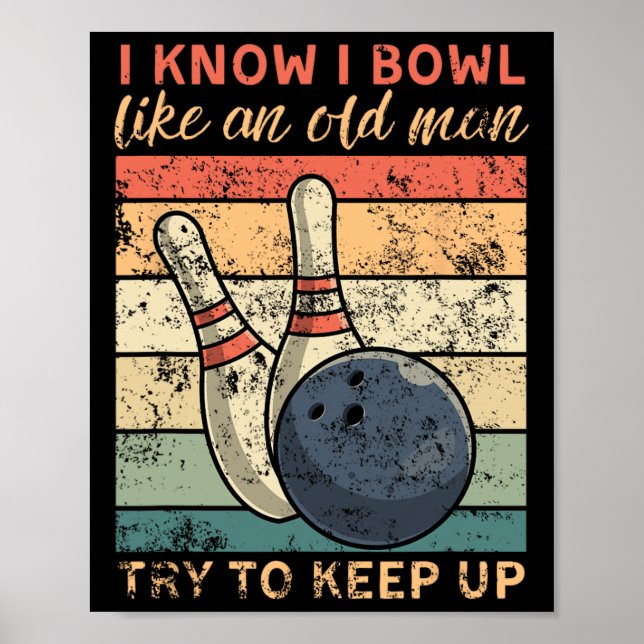 Poster Sei Que Boliche Como Um Velho Tenta Continuar Engr (Frente)