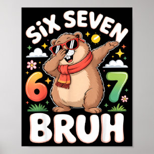 Poster Seis Sete 67 Bruh Groundhog Dançando Engraçado 6 7