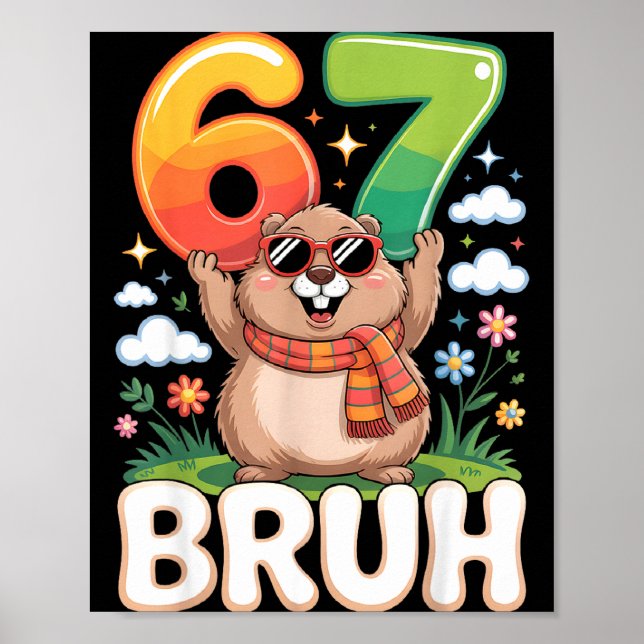 Poster Seis Sete 67 Bruh Groundhog Engraçado 6 7 Meme Men (Frente)