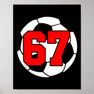 Poster Seis Sete 67 Futebol 6 7 Meme Engraçado 6-7 Geraçã