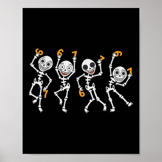 Poster Seis Sete 67 Meme Engraçado Dia das Bruxas Esquele (Frente)