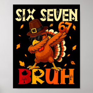 Poster Seis Sete Bruh 6 7 Meme Dabbing Peru Ação de Graça