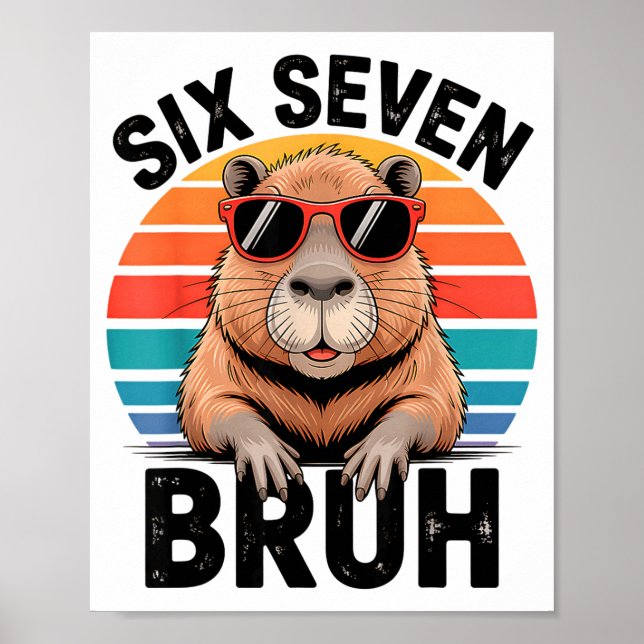 Poster Seis Sete Bruh 6 7 Meme Engraçado Capivara 6 7  (Frente)