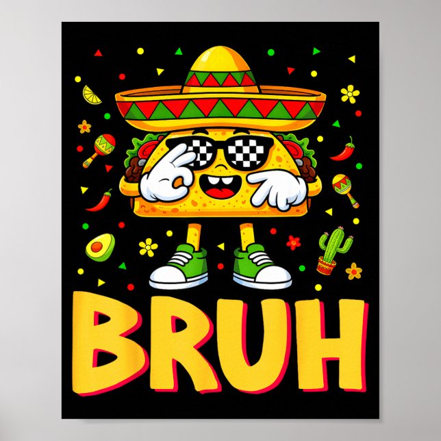 Poster Seis sete bruh cinco de maio óculos de sol taco (Frente)